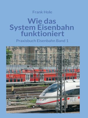 cover image of Wie das System Eisenbahn funktioniert